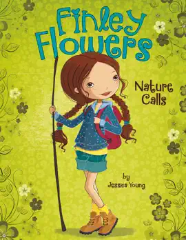 Finley Flowers: Nature Calls