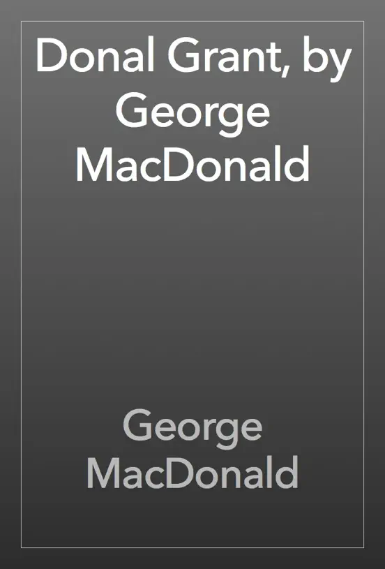 Donal Grant, by George MacDonald