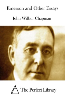 Emerson and Other Essays by John Wilbur Chapman