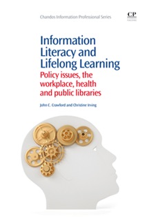 Information Literacy and Lifelong Learning by John Crawford & Christine Irving