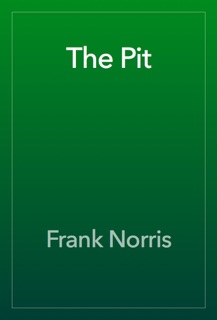 The Pit by Frank Norris