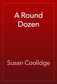 A Round Dozen - Susan Coolidge