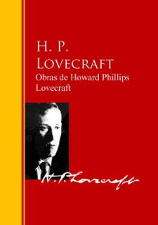 Obras de Howard Phillips Lovecraft by Howard Phillips Lovecraft