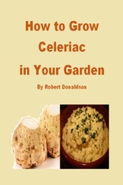 How to Grow Celeriac in Your Garden - Robert Donaldson