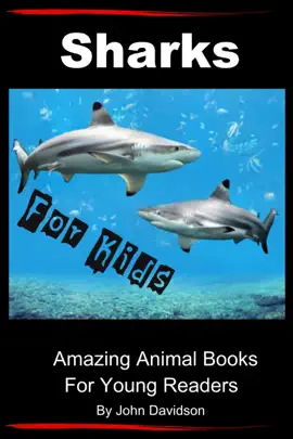 Read: Sharks - For Kids - Amazing Animal Books for Young Book Readers