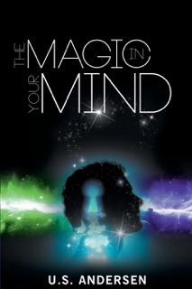The Magic in Your Mind by U. S. Andersen