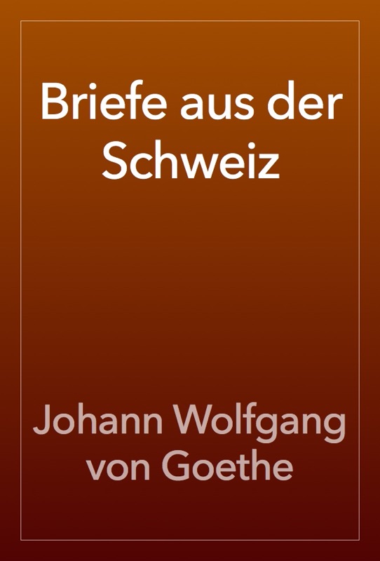 Briefe aus der Schweiz