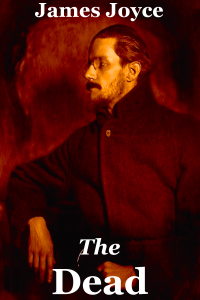 The Dead - James Joyce The Dead - James Joyce