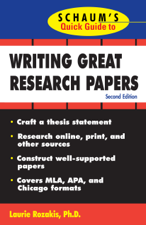 Schaum's Quick Guide to Writing Great Research Papers - Laurie Rozakis Cover Art