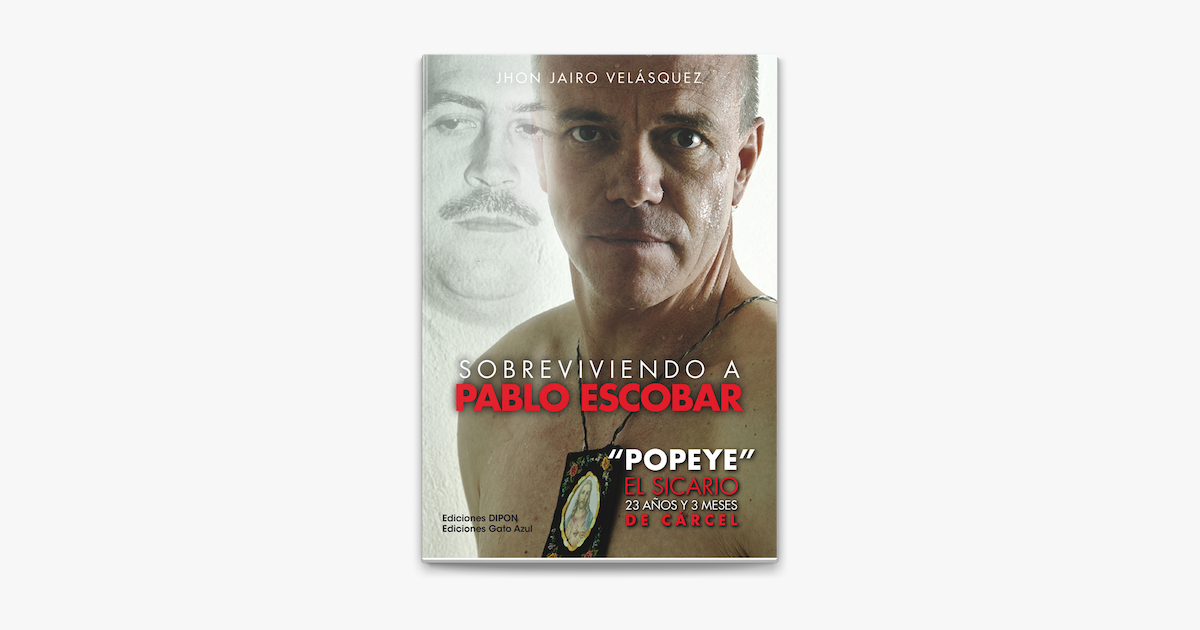 â žsobreviviendo A Pablo Escobar De Jhon Jairo Velã Squez Vã Squez En Apple