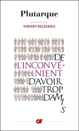 De l'inconvenient d'avoir trop d'amis - Dominique Ricard & Plutarque