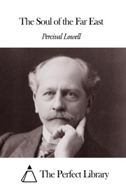 The Soul of the Far East - Percival Lowell