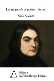 Les réprouvés et les élus - Tome I