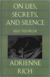 On Lies, Secrets, and Silence: Selected Prose 1966-1978