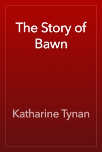 The Story of Bawn