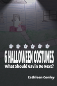 6 Halloween Costumes: What Should Gavin Do Next? - Cathleen Conley