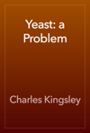 Yeast: a Problem