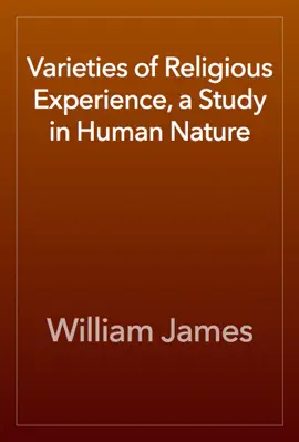 Read: Varieties of Religious Experience, a Study in Book Human Nature