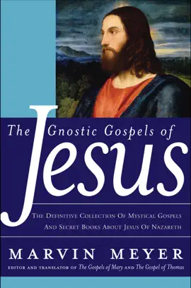 The Gnostic Gospels of Jesus