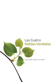 Las Cuatro Nobles Verdades - Ajahn Sumedho