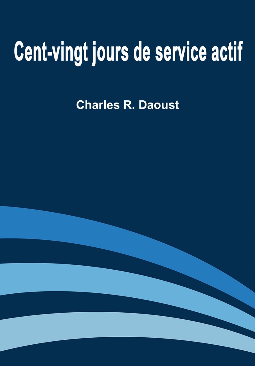 Cent-vingt Jours De Service Actif cover