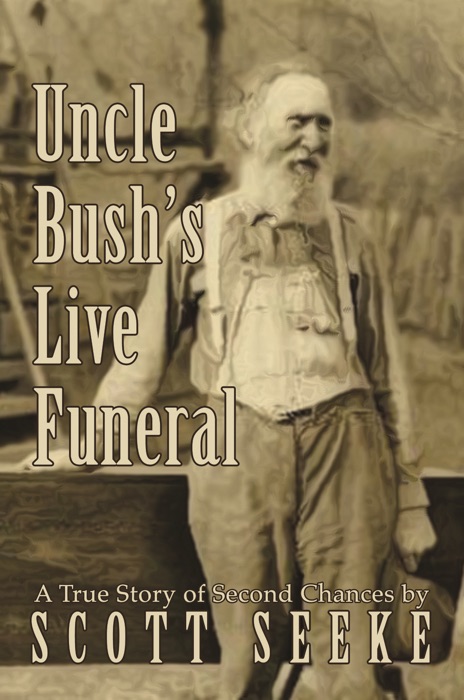 Uncle Bush's Live Funeral