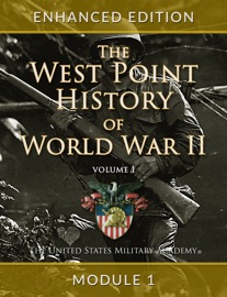 The West Point History of World War II, Volume 1, Module 1
