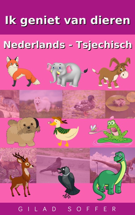 Ik geniet van dieren Nederlands - Tsjechisch