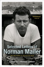 Selected Letters of Norman Mailer - Norman Mailer & J. Michael Lennon
