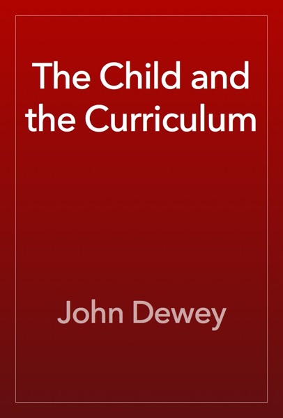 The Child and the Curriculum