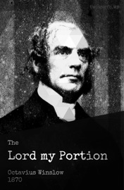 The Lord my Portion - Octavius Winslow