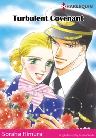 Turbulent Covenant (Harlequin Comics) - Soraha Himura & Jessica Steele