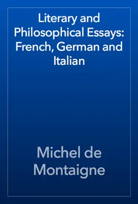 Read: Literary and Book Philosophical Essays: French, German and Italian