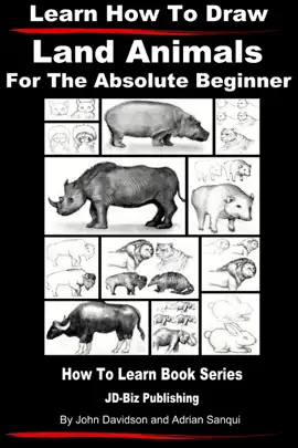 Read: Learn How to Draw Land Book Animals - For the Absolute Beginner