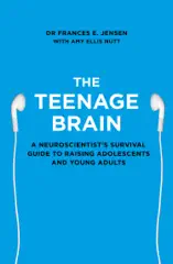 The Teenage Brain