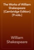 Book The Works of William Shakespeare [Cambridge Edition] [9 vols.]