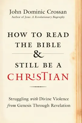Read: How to Read the Bible and Still Book Be a Christian