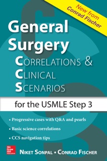 General Surgery: Correlations and Clinical Scenarios by Niket Sonpal & Conrad Fischer
