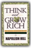 Think And Grow Rich [The Deluxe Edition] - Napoleon Hill