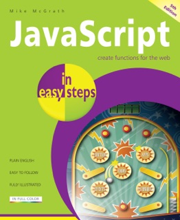 JavaScript in easy steps, 5th edition by Mike McGrath