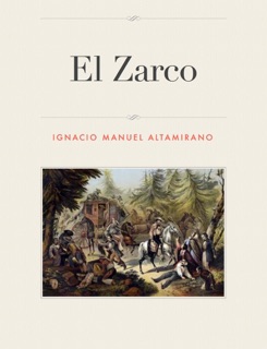 El Zarco by Ignacio Manuel Altamirano