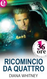 Ricomincio da quattro - Diana Whitney