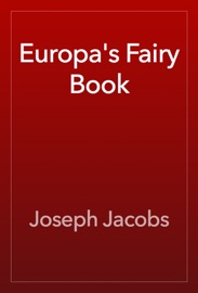 Europa's Fairy Book - Joseph Jacobs