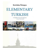 Elementary Turkish - Kurtuluş Öztopçu, Ph.D.