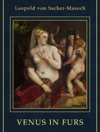 Venus In Furs - Leopold von Sacher-Masoch