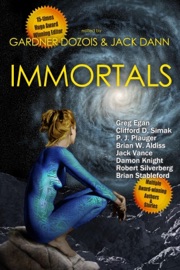 Immortals - Gardner Dozois & Jack Dann
