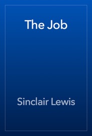 The Job - Sinclair Lewis