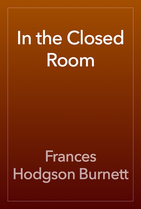 In the Closed Room