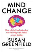 Mind Change - Susan Greenfield