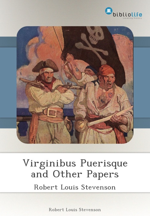 Virginibus Puerisque and Other Papers
